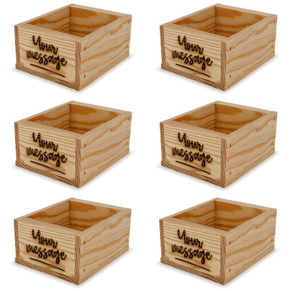 6 Small wooden crates with custom message 5x4.5x2.75